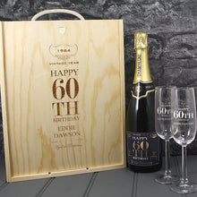 Load image into Gallery viewer, Single Champagne Bottle With A Printed Label, 2 Glasses &amp; Lasered Triple Wooden Box- 60th Birthday
